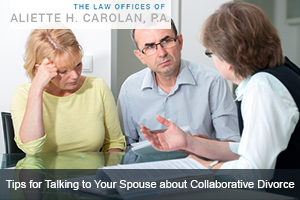 Tips for Talking to Your Spouse about Collaborative Divorce